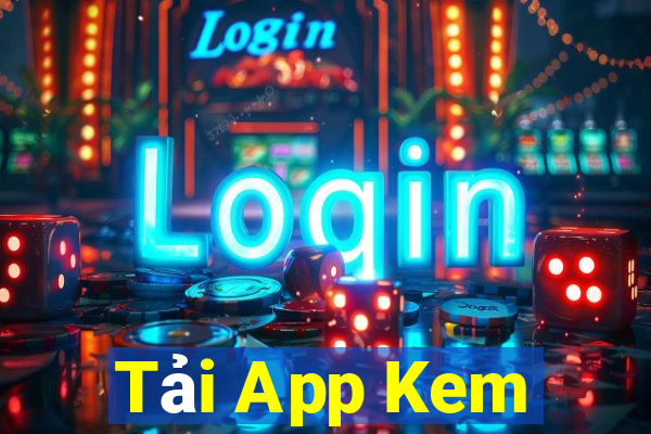 Tải App Kem