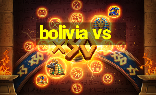 bolivia vs