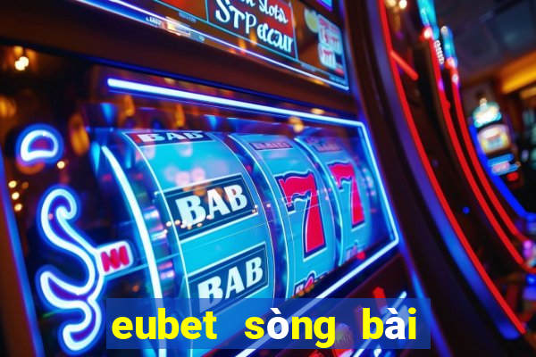 eubet sòng bài trực tuyến