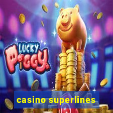 casino superlines