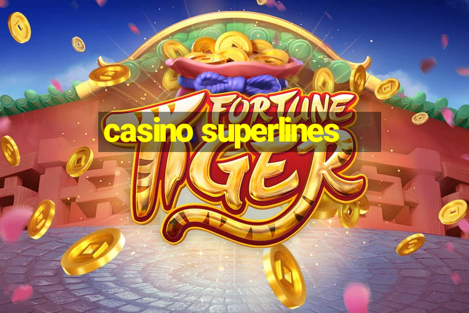 casino superlines