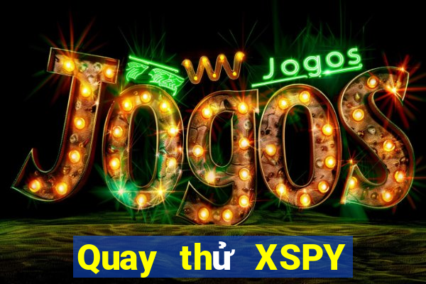 Quay thử XSPY Thứ 6