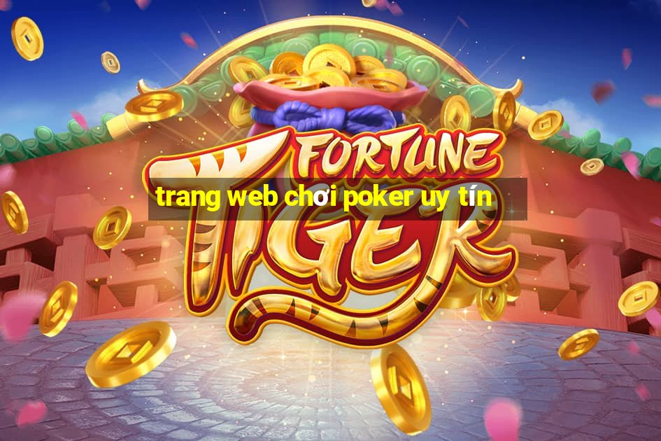 trang web chơi poker uy tín