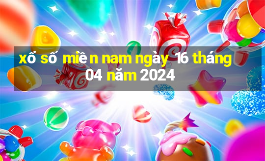 xổ số miền nam ngày 16 tháng 04 năm 2024