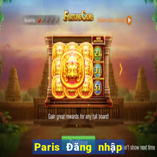 Paris Đăng nhập trực tuyến