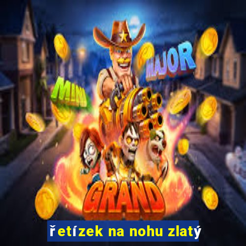 řetízek na nohu zlatý