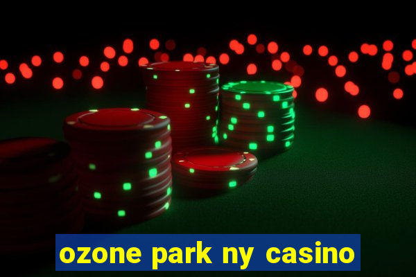 ozone park ny casino