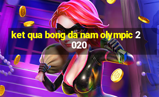 ket qua bong da nam olympic 2020