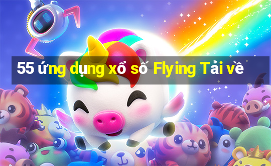 55 ứng dụng xổ số Flying Tải về