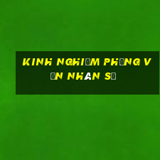 kinh nghiệm phỏng vấn nhân sự