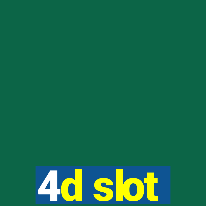 4d slot