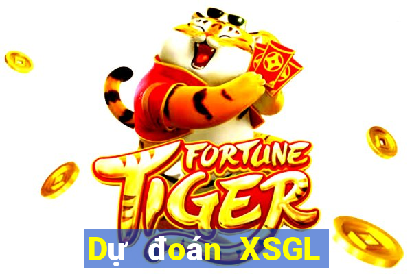 Dự đoán XSGL ngày 4