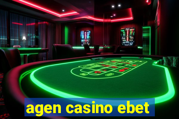 agen casino ebet