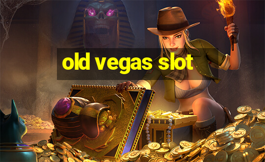 old vegas slot