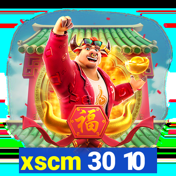 xscm 30 10