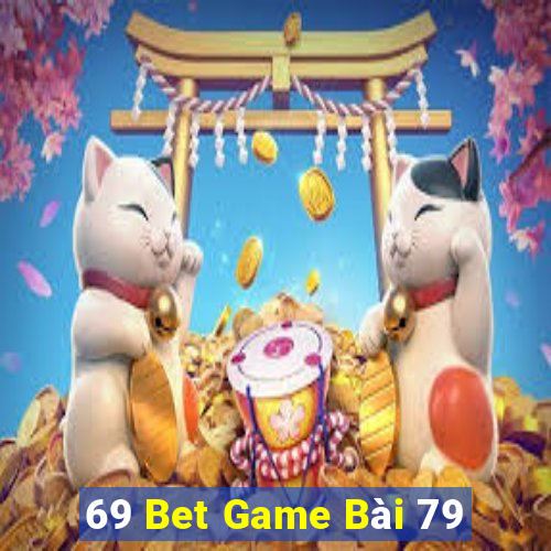 69 Bet Game Bài 79