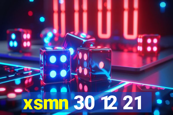 xsmn 30 12 21