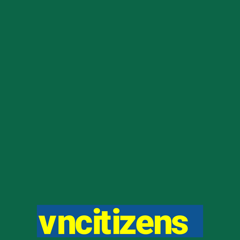 vncitizens