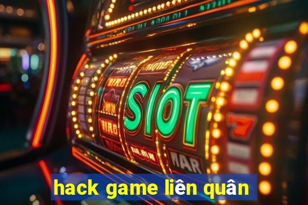 hack game liên quân