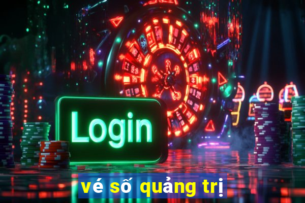 vé số quảng trị