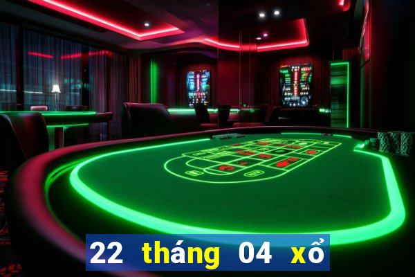 22 tháng 04 xổ số đồng tháp