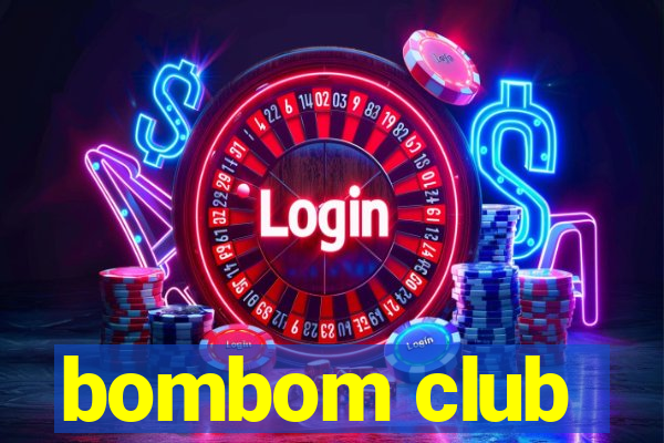 bombom club