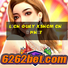 Lịch quay XSHCM Chủ Nhật