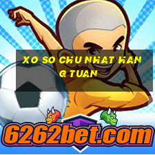 xo so chu nhat hang tuan