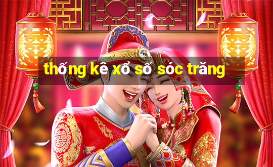 thống kê xổ số sóc trăng