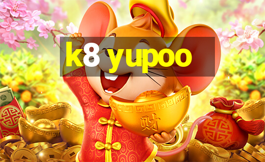 k8 yupoo