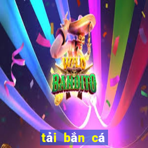 tải bắn cá ăn tiên hd