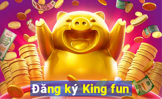 Đăng ký King fun