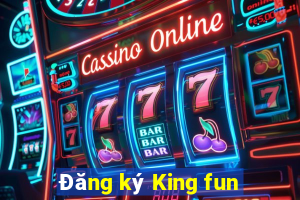 Đăng ký King fun