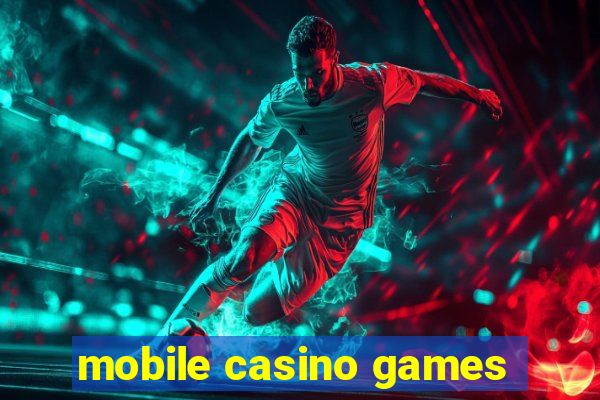 mobile casino games