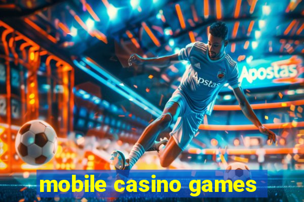 mobile casino games