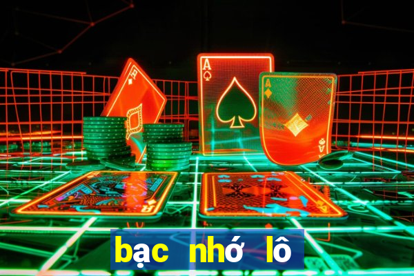 bạc nhớ lô miền bắc