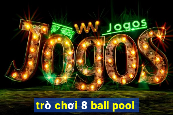 trò chơi 8 ball pool