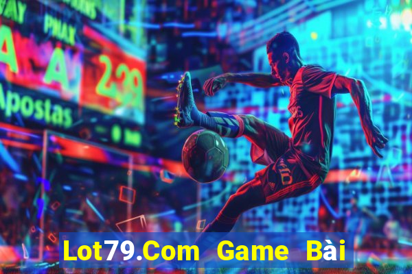 Lot79.Com Game Bài Nạp The Garena