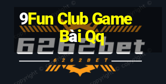 9Fun Club Game Bài Qq