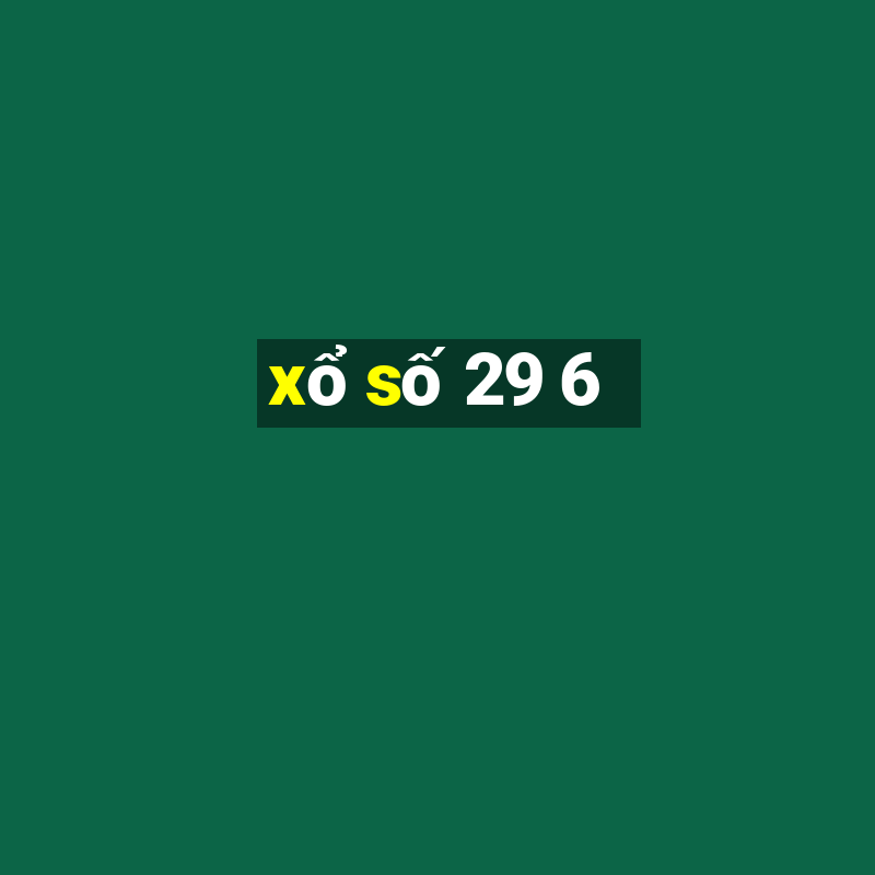 xo so 29 6