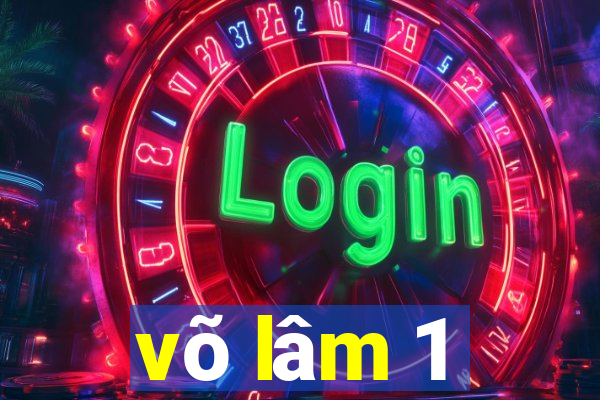 võ lâm 1