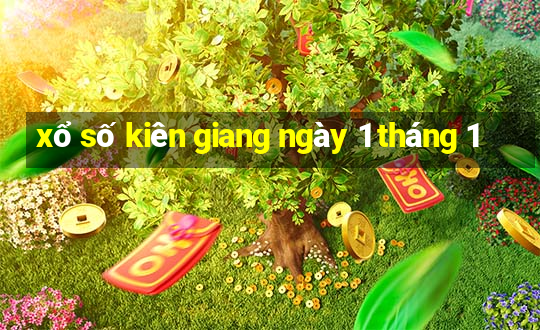 xổ số kiên giang ngày 1 tháng 1