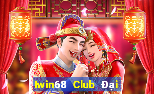 Iwin68 Club Đại Lý Cấp 1 Game Bài