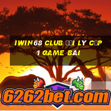 Iwin68 Club Đại Lý Cấp 1 Game Bài