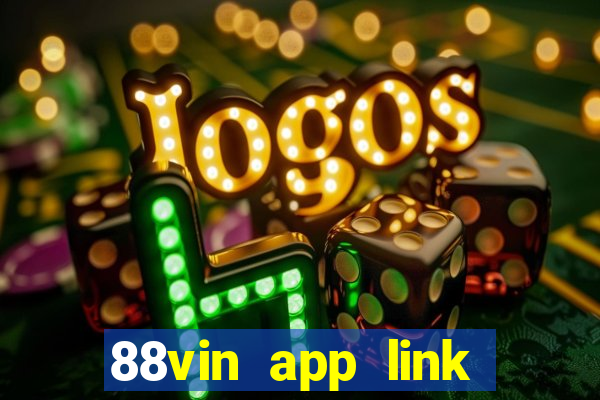 88vin app link tải game mới