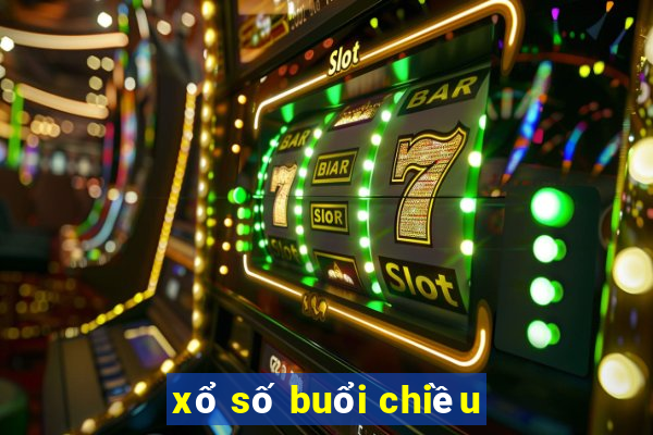 xổ số buổi chiều