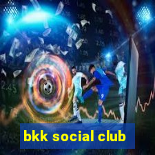 bkk social club