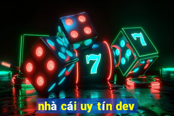 nhà cái uy tín dev