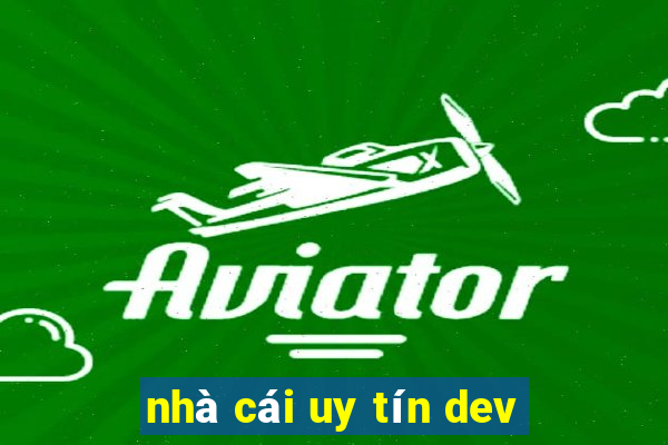 nhà cái uy tín dev