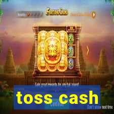 toss cash